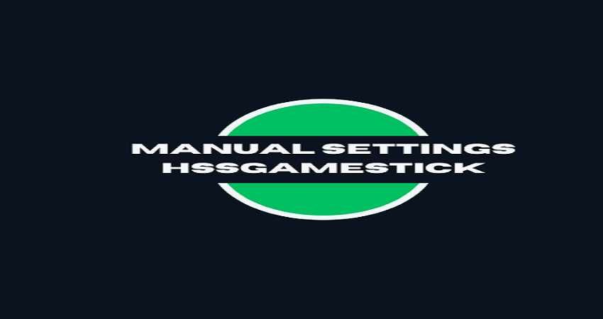Manual settings HSSGameStick interface graphic showing optimized gaming configuration