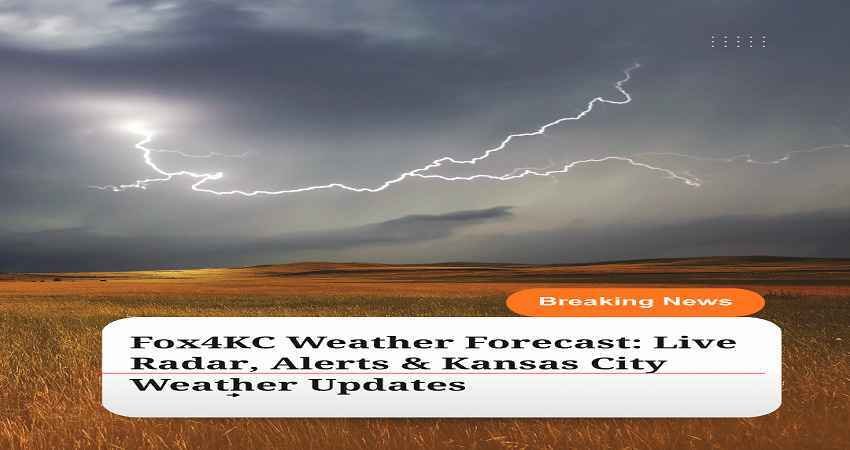 Fox4KC weather forecast showing live radar lightning storm and severe weather alerts in Kansas City